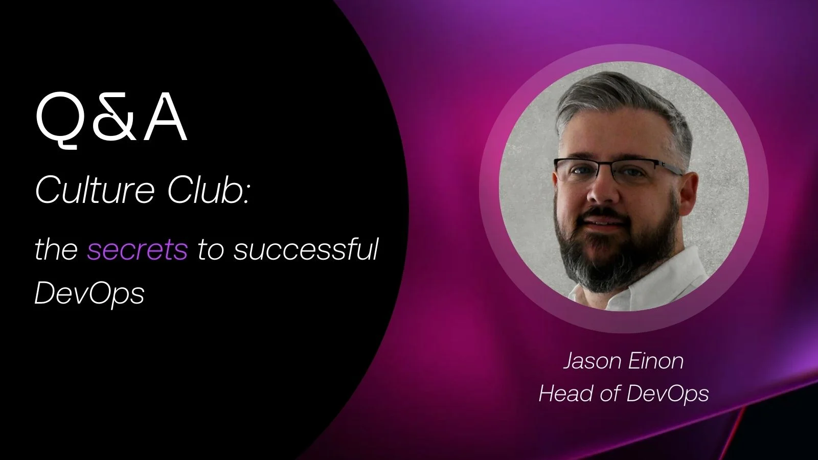 Culture-Club-the-secrets-to-DevOps-success_Jason-Einon