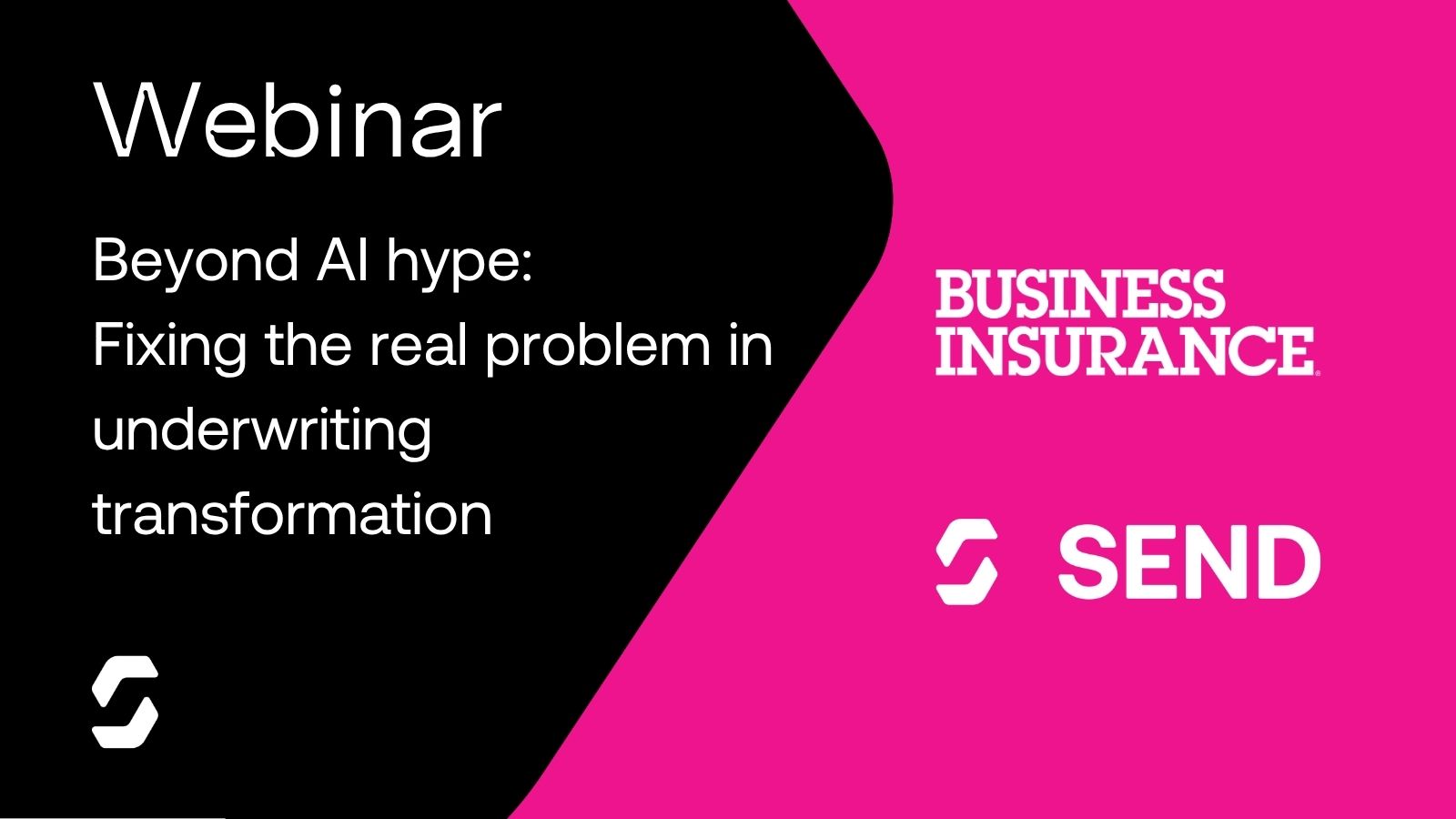 Beyond the Hype – Fixing the real Problem in Underwriting Transformation